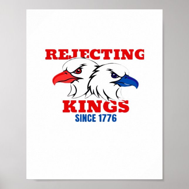 Poster Rejetant les rois depuis 1776 Design Classique Cré (Devant)