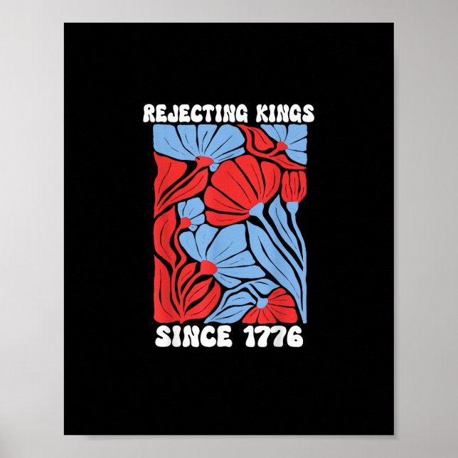 Poster Rejetant les rois depuis 1776 Pas de rois en Améri (Devant)
