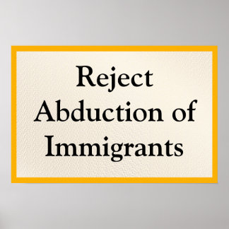 Poster Rejeter l'enlèvement des immigrants