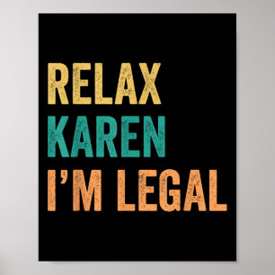 Poster Relax Karen Im Legal Funny Mexicain