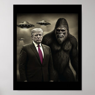 Poster Rencontre drôle de Trump Bigfoot Ufo Alien Complot