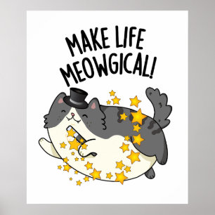 Poster Rendez la vie féerique - Chat drôle Pun