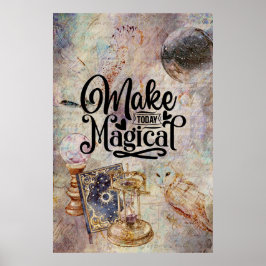 Poster Rendre aujourd'hui magique