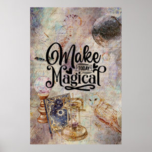 Poster Rendre aujourd'hui magique
