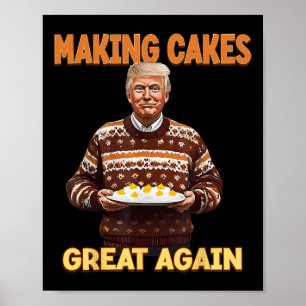 Poster Rendre la grandeur des gâteaux amusants Trump à l'