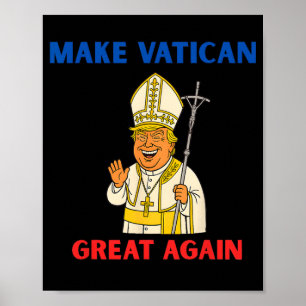 Poster Rendre la grandeur du Vatican à nouveau drôle Pape