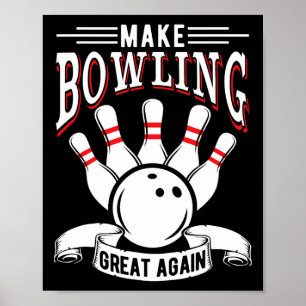 Poster Rendre le bowling génial à nouveau Bowling drôle d