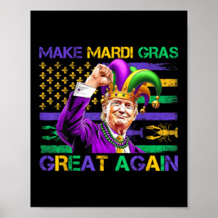 Poster Rendre Mardi Gras grand à nouveau aux États-Unis D