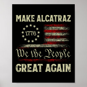 Poster Rendre sa grandeur à Alcatraz drôle Trump Alcatraz