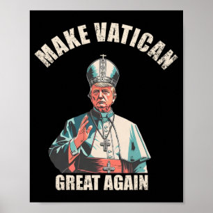 Poster Rendre sa grandeur au Vatican - Le pape Trump mème
