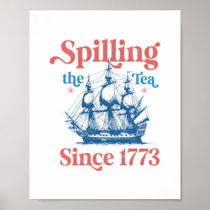 Poster Répandre le thé depuis 1773, Patriotique, 4 juille