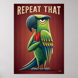 Poster Répète Ce Perroquet – Drôle d'Art de Personnage de