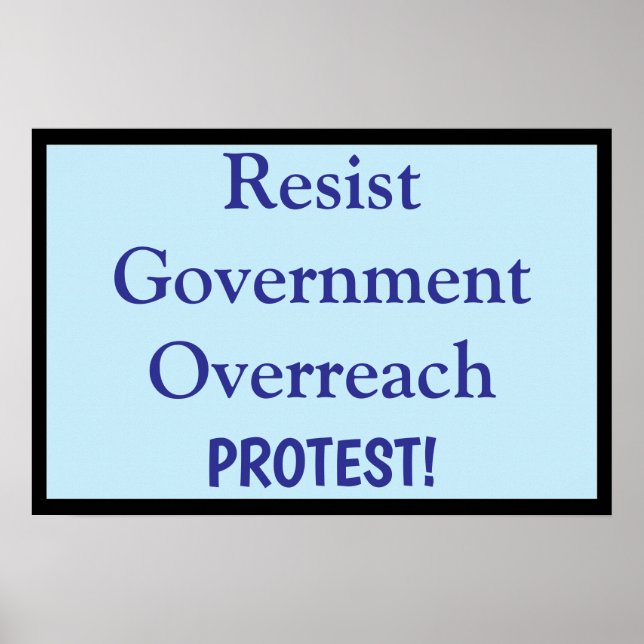 Poster Resist Government Overreach (Devant)