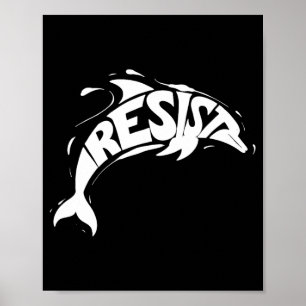 Poster Résister à Trump Dolphin Protest Anti Trump Politi