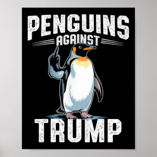 Poster Résister aux pingouins contre Trump - Faire de l'i