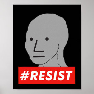 Poster Résister Npc Caractère Non Jouable Sjw Wojak Meme