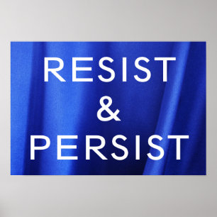 Poster Résistez et persistez à l'affiche photo en soie bl