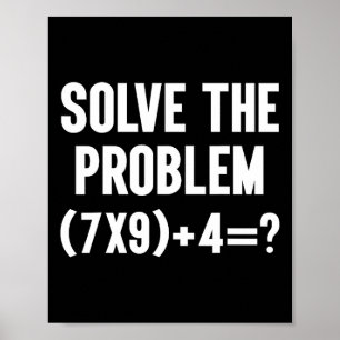 Poster Résoudre le problème 67 Six Sept Prof de maths drô