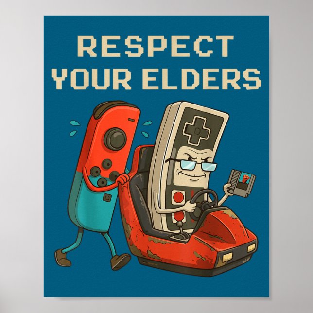 Poster Respect Your Elders Retro Gaming Funny Gamer Contr (Devant)