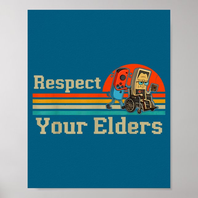 Poster Respect Your Elders Retro Gaming Funny Gamer Contr (Devant)