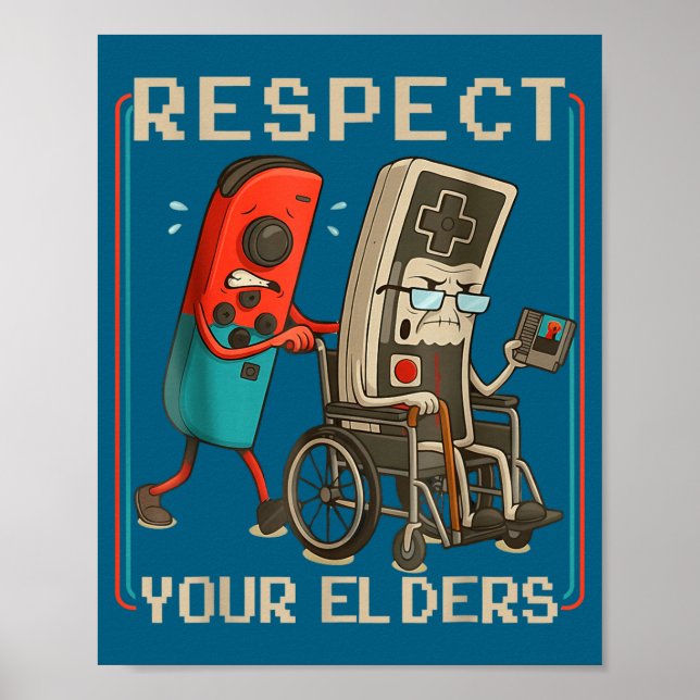 Poster Respect Your Elders Retro Gaming Funny Gamer Contr (Devant)