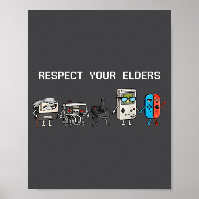 Poster Respect Your Elders Retro Gaming Funny Gamer Contr (Devant)