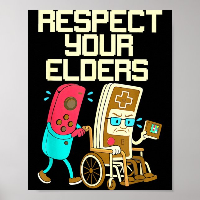 Poster Respect Your Elders Retro Gaming Funny Gamer Contr (Devant)