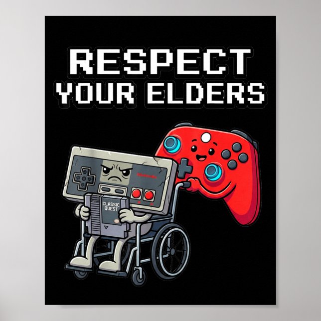 Poster Respect Your Elders Retro Gaming Funny Gamer Contr (Devant)