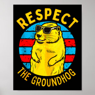 Poster Respectez la marmotte drôle Woodchuck Jour de la m