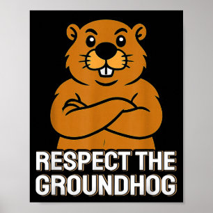 Poster Respectez le marmotte Drôle de jour de la marmotte