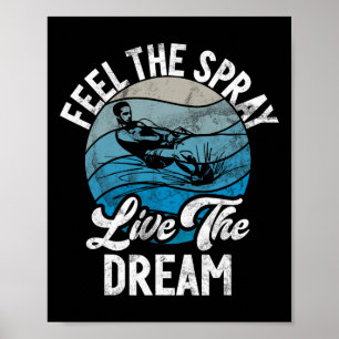Poster Ressentez Le Spray Live The Dream Water Ski