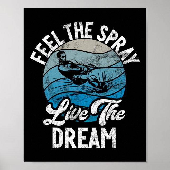 Poster Ressentez Le Spray Live The Dream Water Ski (Devant)