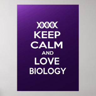 Poster Restez au calme et aimez la biologie