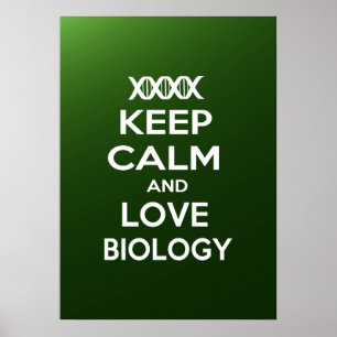 Poster Restez au calme et aimez la biologie