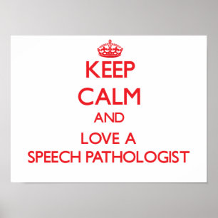 Poster Restez calme et aimez un orthophoniste Pathologist