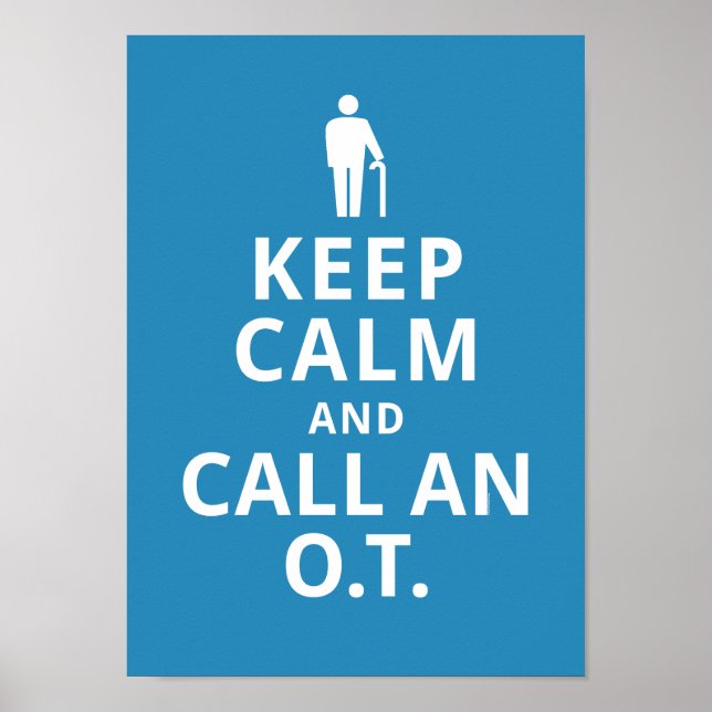 Poster Restez calme et appelez un thérapeute de l'O.T. (Devant)