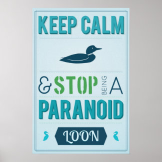 Poster Restez calme et arrêtez d'être un Loin paranoïaque