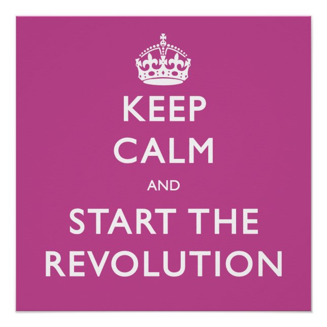 Poster Restez Calme Et Commencez La Révolution Pourpre (Devant)