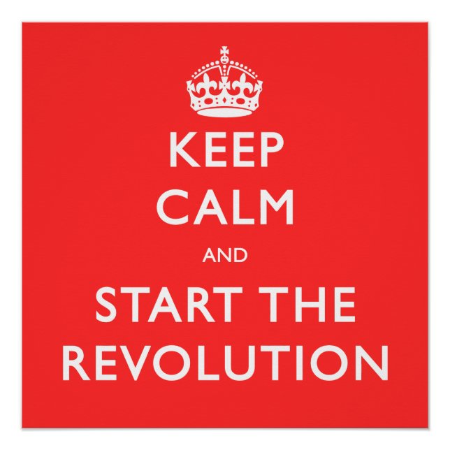 Poster Restez Calme Et Commencez La Révolution Rouge (Devant)