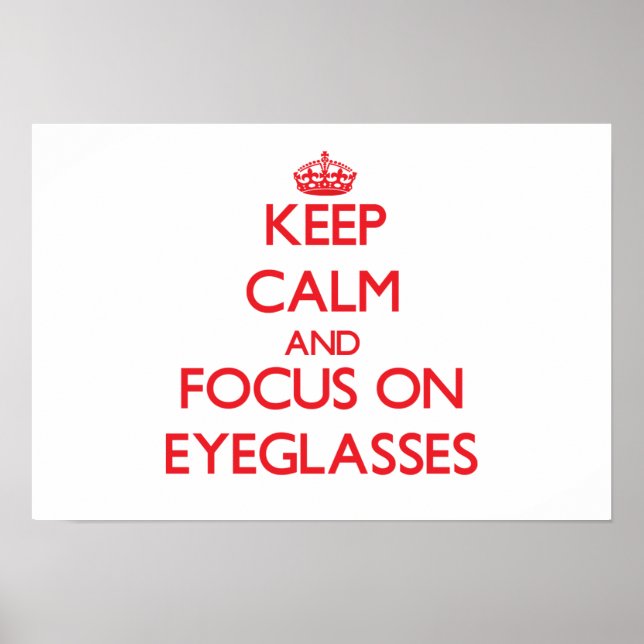 Poster Restez calme et concentrez-vous sur les LUNETTES D (Devant)