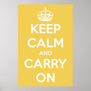 Poster Restez calme et continuez sur Jaune et Blanc