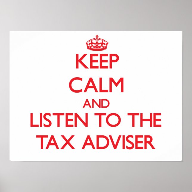 Poster Restez calme et écoutez le conseiller fiscal (Devant)