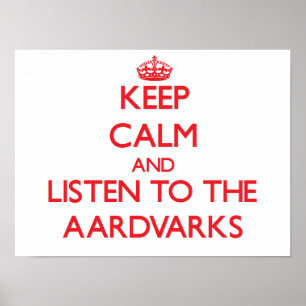 Poster Restez calme et écoutez les Aardvarks