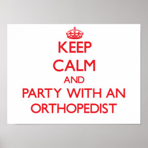 Poster Restez calme et fêtez avec un orthopédiste
