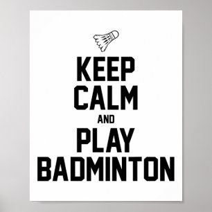 Poster Restez Calme Et Jouez À Badminton Sports Badminton