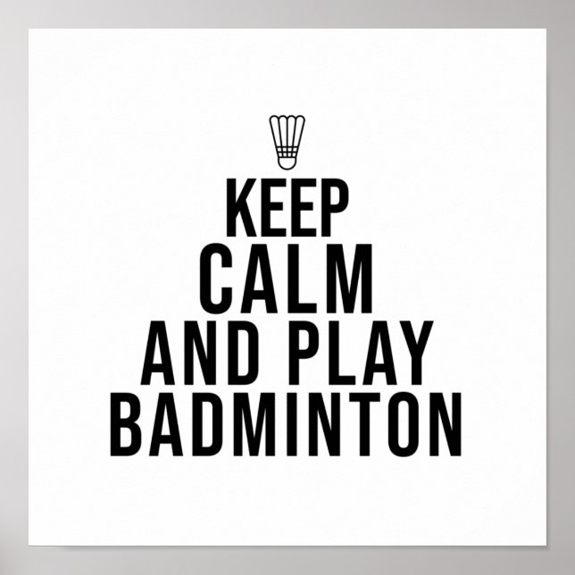 Poster restez calme et jouez au badminton (Devant)