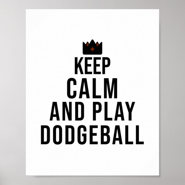 Poster restez calme et jouez au dodgeball (Devant)