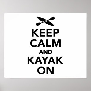 Poster Restez calme et Kayak continue