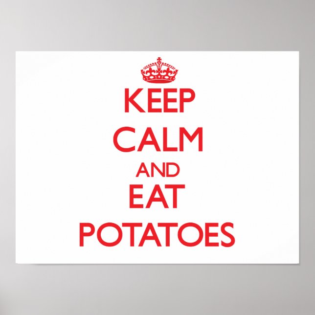 Poster Restez calme et mangez des pommes de terre (Devant)