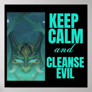 Poster Restez calme et nettoyez le mal Xiao